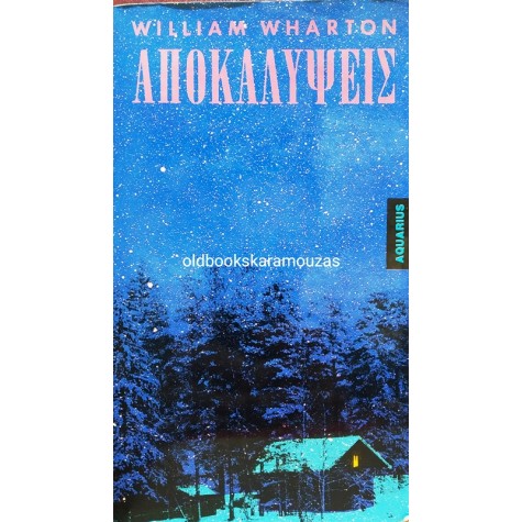 WILLIAM WHARTON - ΑΠΟΚΑΛΥΨΕΙΣ