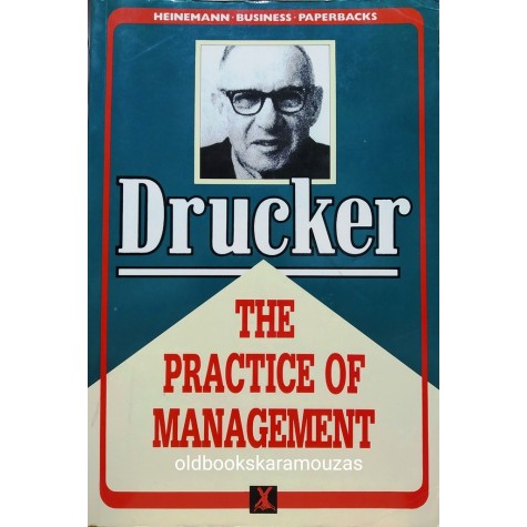 PETER F. DRUCKER - THE PRACTICE OF MANAGEMENT