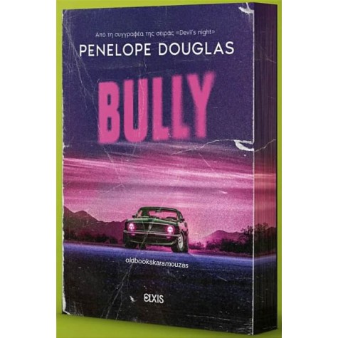 PENELOPE DOUGLAS - BULLY