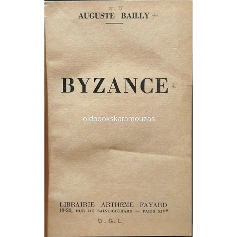 AUGUSTE BAILLY - BYZANCE