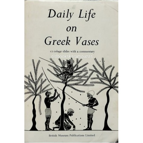 DAILY LIFE ON GREEK VASES - 12 COLOUR SLIDES WITH A COMMENTARY
