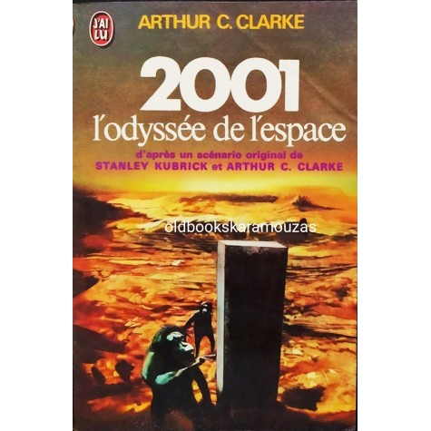ARTHUR C. CLARKE - 2001 L' ODYSSEE DE L' ESPACE