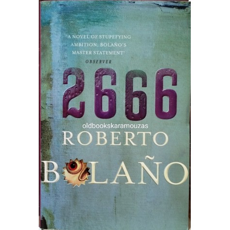 ROBERTO BOLANO - 2666
