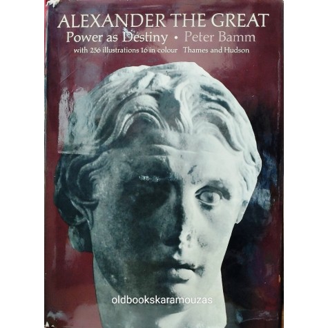 PETER BAMM - ALEXANDER THE GREAT