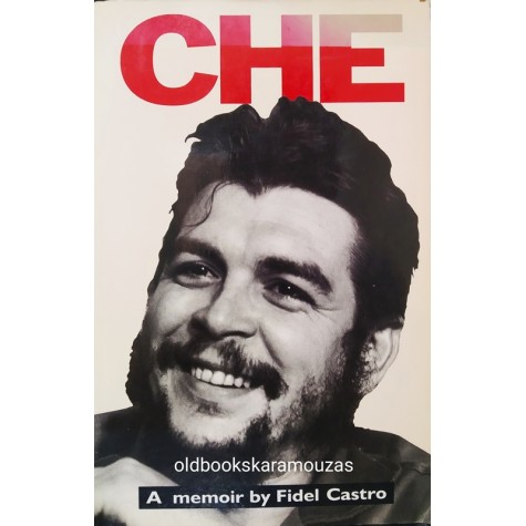 CHE - A MEMOIR BY FIDEL CASTRO