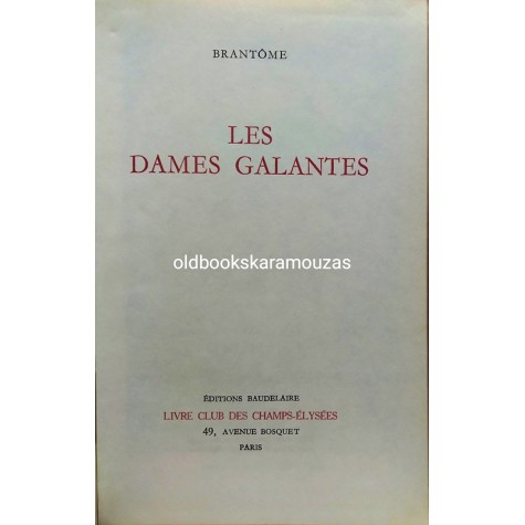 BRANTOME - LES DAMES GALANTES