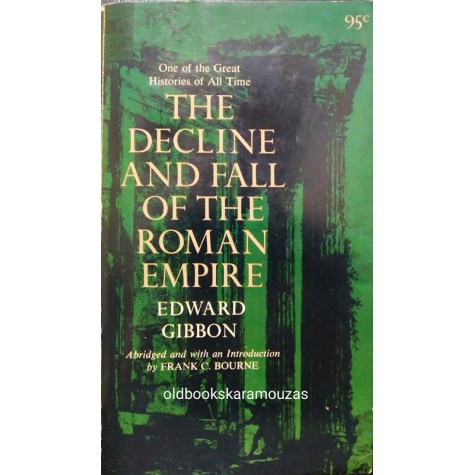 EDWARD GIBBON - THE DECLINE AND FALL OF THE ROMAN EMPIRE