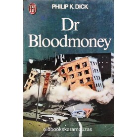 PHILIP K. DICK - DR. BLOODMONEY