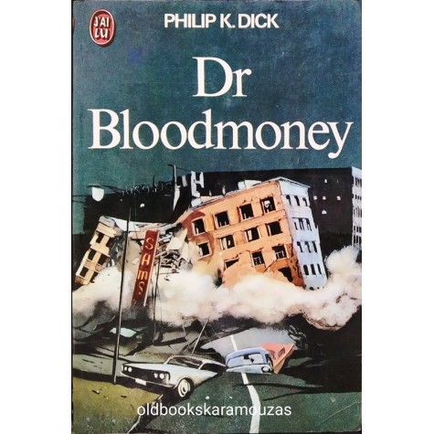 PHILIP K. DICK - DR. BLOODMONEY