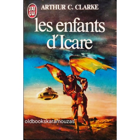 ARTHUR C. CLARKE - LES ENFANTS D' ICARE