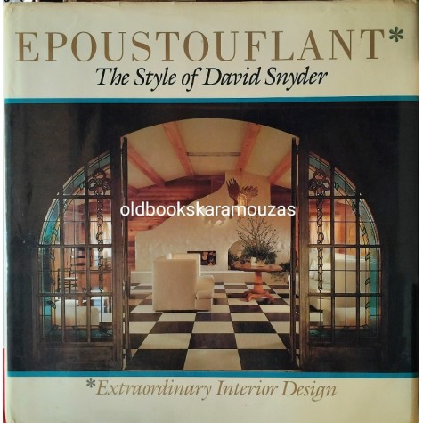 EPOUSTOUFLANT - THE STYLE OF DAVID SNYDER