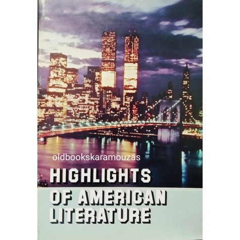 HIGHLIGHTS OF AMERICAN LITERATURE