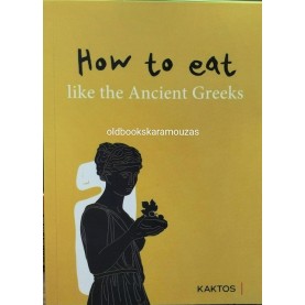 HOW TO EAT LIKE THE ANCIENT GREEKS