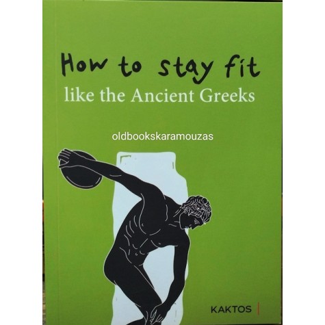 HOW TO STAY FIT LIKE THE ANCIENT GREEKS