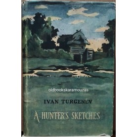 IVAN TURGENEV - A HUNTER'S SKETCHES