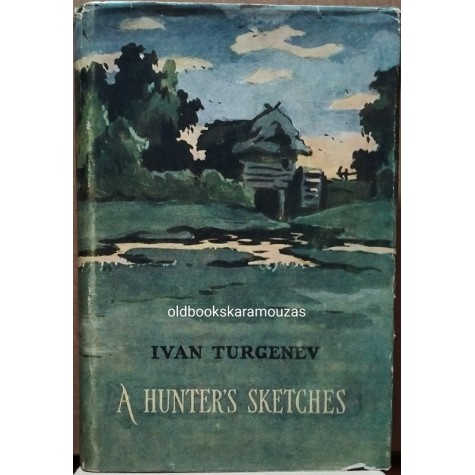 IVAN TURGENEV - A HUNTER'S SKETCHES