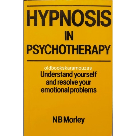 N.B. MORLEY - HYPNOSIS IN PSYCHOTHERAPY