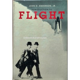 JOHN D. ANDERSON JR. - INTRODUCTION TO FLIGHT