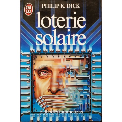 PHILIP K. DICK - LOTERIE SOLAIRE