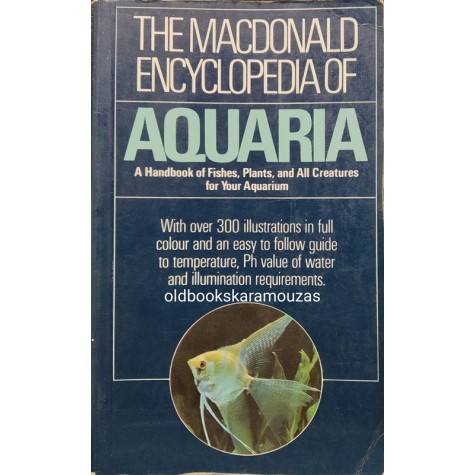 THE MACDONALD ENCYCLOPEDIA OF AQUARIA