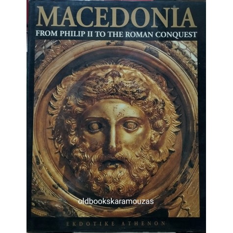 MACEDONIA FROM PHILIP II TO THE ROMAN CONQUEST