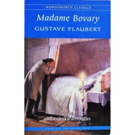 GUSTAVE FLAUBERT - MADAME BOVARY
