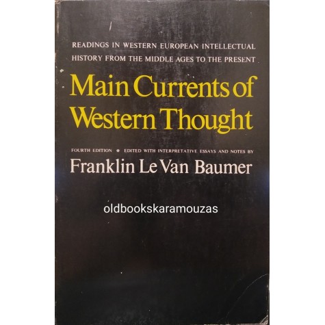 FRANKLIN LE VAN BAUMER - MAIN CURRENTS OF WESTERN THOUGHT