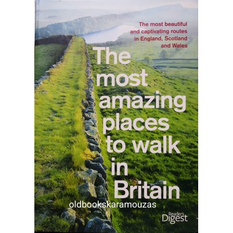 THE MOST AMAZING PLACES TO WALK IN BRITAIN