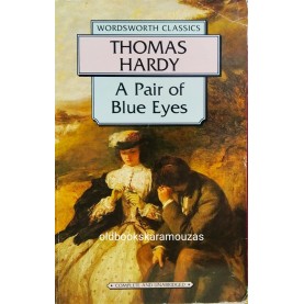 THOMAS HARDY - A PAIR OF BLUE EYES