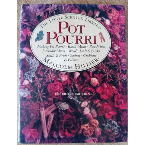 MALCOM HILLIER - POT POURRI (THE LITTLE SCENTED LIBRARY)