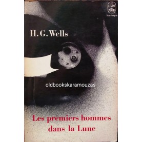 H. G. WELLS - LES PREMIERS HOMMES DANS LA LUNE