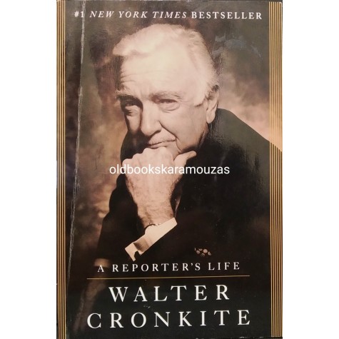 WALTER CRONKITE - A REPORTER'S LIFE