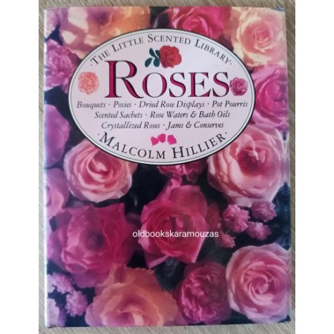 MALCOM HILLIER - ROSES (THE LITTLE SCENTED LIBRARY)