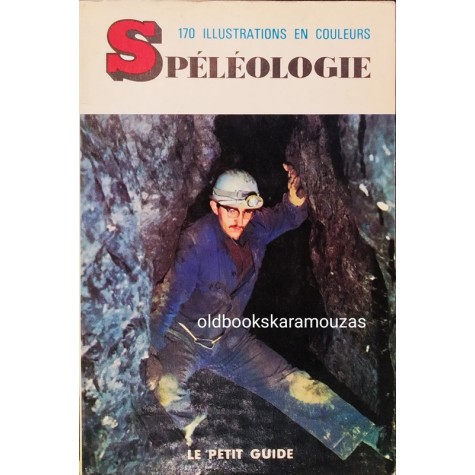 LE PETIT GUIDE - SPELEOLOGIE