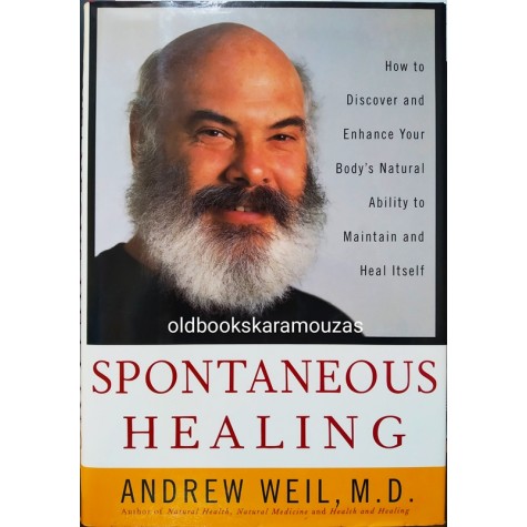 ANDREW WEIL, M.D - SPONTANEOUS HEALING