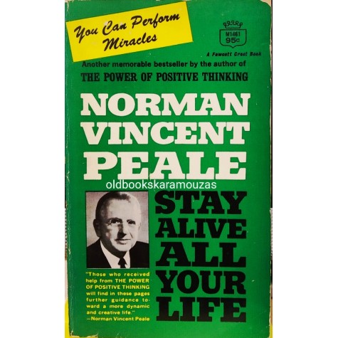 NORMAN VINCENT PEALE - STAY ALIVE ALL YOUR LIFE