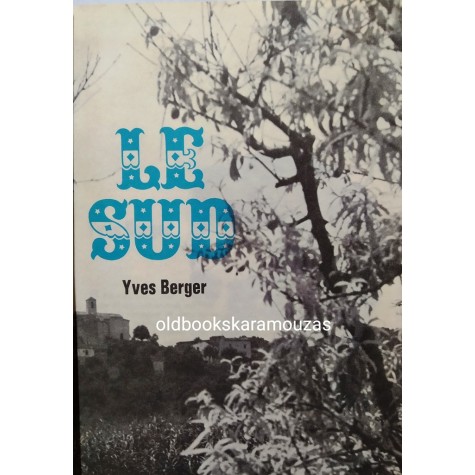 YVES BERGER - LE SUD