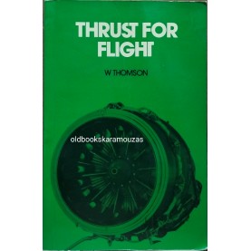 W. THOMSON - THRUST FOR FLIGHT