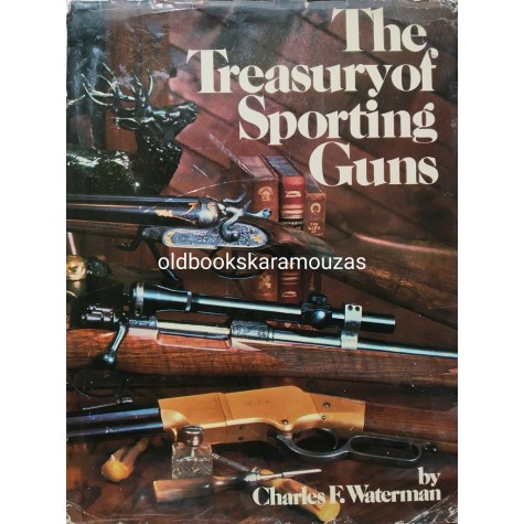 CHARLES E. WATERMAN - THE TREASURY OF SPORTING GUNS