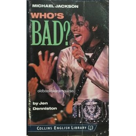 MICHAEL JACKSON - WHO'S BAD?